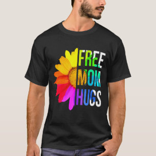Cute Free Mom Hugs Gay Pride Lgbt Pride Daisy Rain T-Shirt