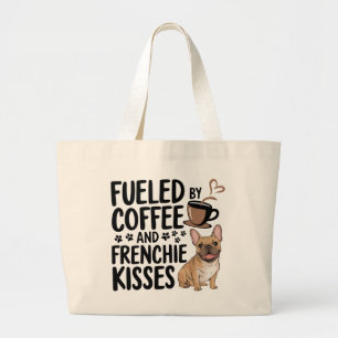 Cute French Bulldog Coffee Lover Frenchie Mom Dog Large Tote Bag