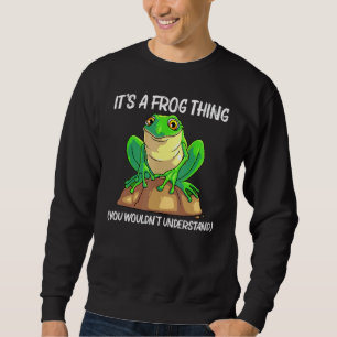 Cute Frog For Men Women Kids Fresh Water Animal  6 Sweatshirt