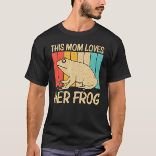 Cute Frog For Mom Women Toad Catcher Pet Animal   T-Shirt