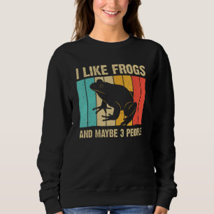 Cute Frog For Toad Lover Men Women Amphibian Anima Sweatshirt