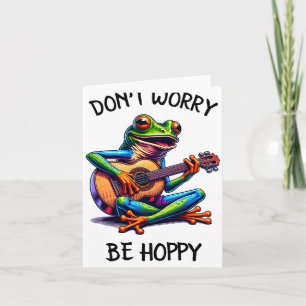 Cute Frog Playing A Guitar Dont Worry Be Hoppy _2  Card