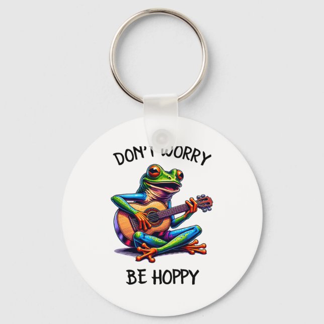 Cute Frog Playing A Guitar Dont Worry Be Hoppy _2  Keychain (Front)