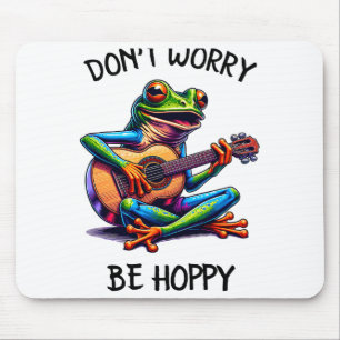 Cute Frog Playing A Guitar Dont Worry Be Hoppy _2  Mouse Pad