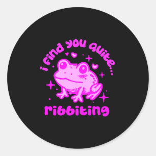 Cute Frog Pun Ribbiting Frog Lovers Quote Design P Classic Round Sticker
