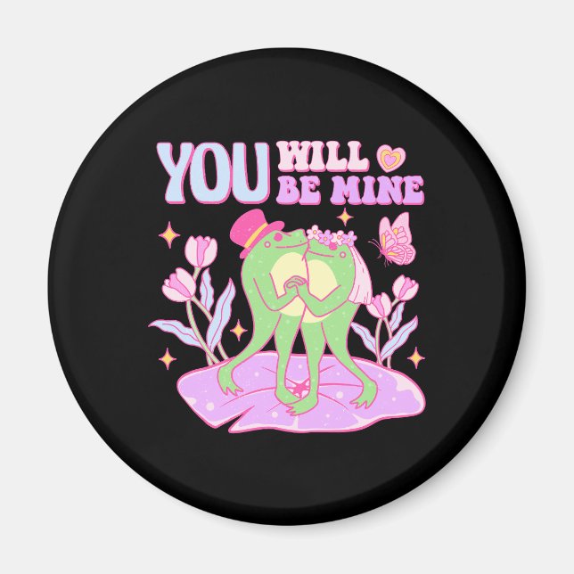Cute Frog - You Will Be Mine Magnet (Front)
