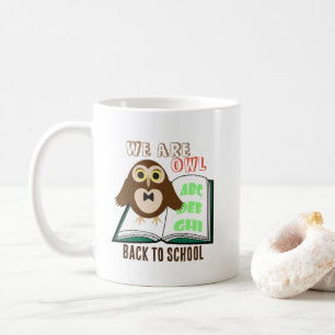 Cute fun We are owl Back to school Personalize Coffee Mug