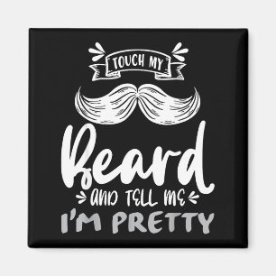 Cute Funny Beard Quote Gift For Bearded Men And Lo Magnet