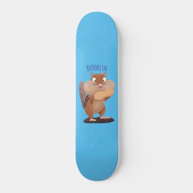 Cute funny big cheeks chipmunk cartoon  skateboard (Front)