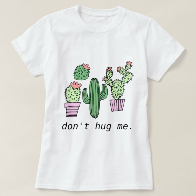 Cute Funny Cactus T-Shirt (Design Front)