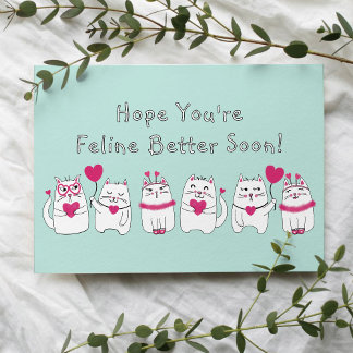 Cute Funny Cartoon Cat Feline Better Get Well Soon Card