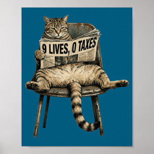 Cute Funny Cat Lives Taxes Humor Poster