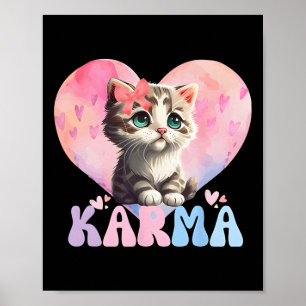 Cute Funny Cat Lover Heart Shape Women Men Karma Poster