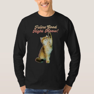Cute Funny Cat Typography with Playful Kitten T-Shirt