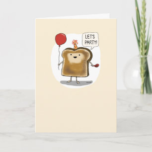 Cute, Funny Celebratory Toast Birthday Card