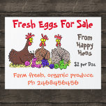 Cute funny chickens cartoon eggs for sale garden sign<br><div class="desc">From happy hens! this funny chicken cartoon will add a touch of fun to sell your fresh chicken eggs to the world!</div>