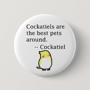Cute Funny Cockatiel Saying Cockatiel Lover 2 Inch Round Button