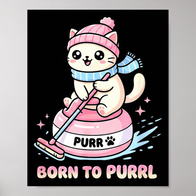 Cute Funny Curling Cat Born Purrl Poster (Front)