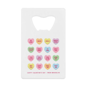 Cute funny custom conversation hearts Valentine's Credit Card Bottle Opener