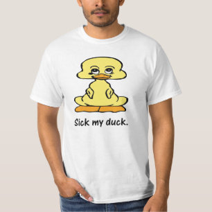 Cute - funny- duck slogan T-Shirt