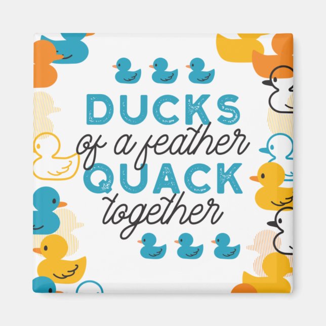 Cute Funny Ducks Puns Quote Magnet (Front)