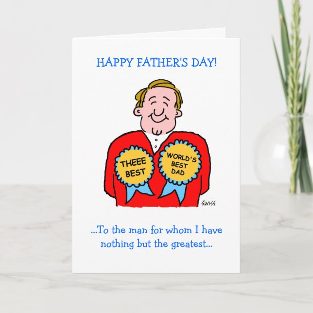 Cute Funny Fathers Day Greeting Card (Front)