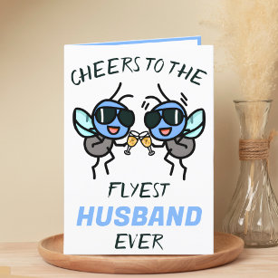Cute Funny Fly Pun Cheers Husband Happy Birthday Thank You Card