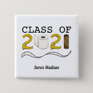 Cute Funny Graduation Gift Class of 2021 Pandemic 2 Inch Square Button