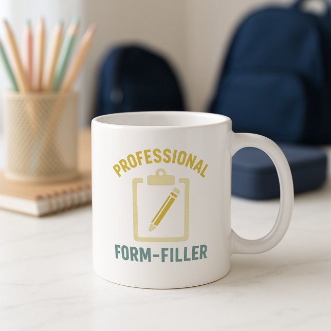 Cute & Funny Parent Mug; Professional Form-Filler Coffee Mug (Creator Uploaded)