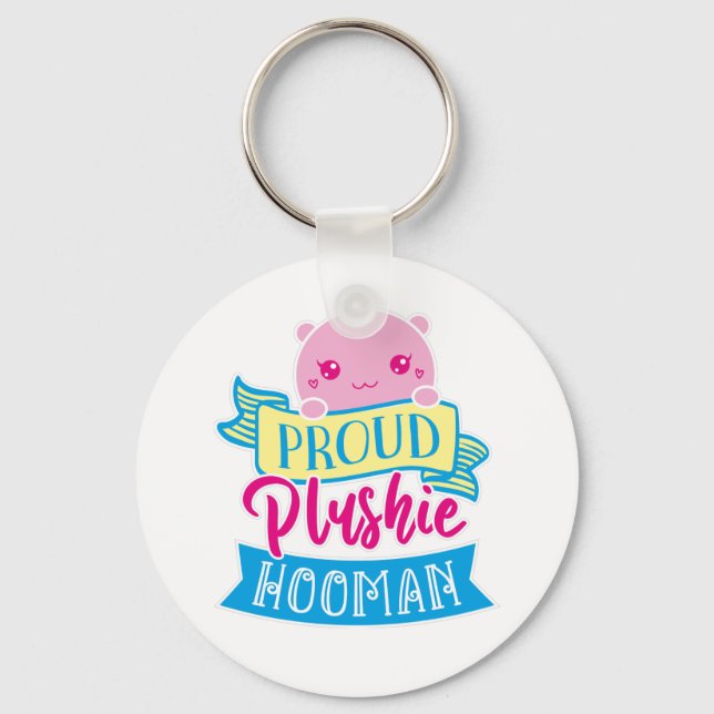 Cute Funny Quote | Proud Plushie Hooman Photo Keychain (Front)