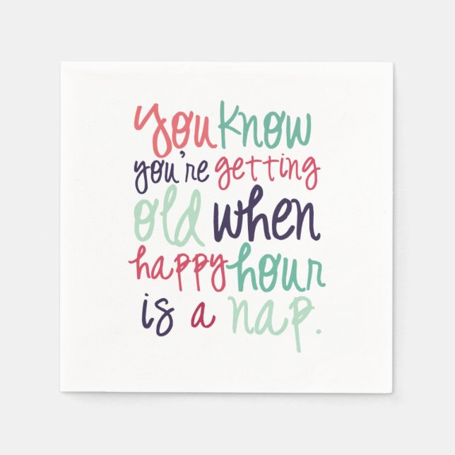 Cute Funny Quote Saying Getting Old Humour Napkin (Front)
