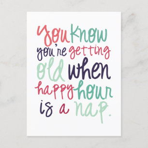 Cute Funny Quote Saying Getting Old Humour Postcard