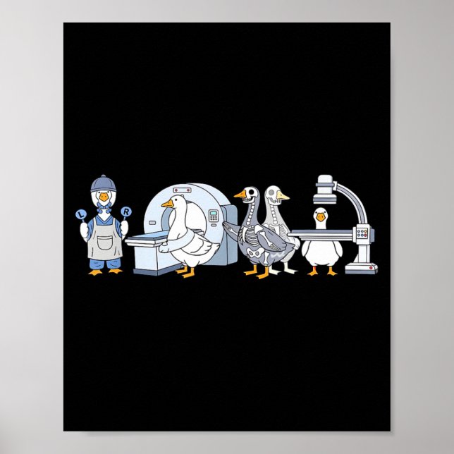Cute funny radiologic technologist gooses tech poster (Front)