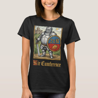 Cute Funny Sir Cumference Medieval Knight T-Shirt