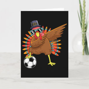 Cute Funny Soccer Thanksgiving Dabbing Turkey Dab  Card