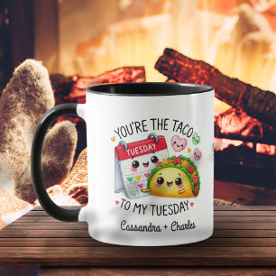 Cute & Funny "Taco to My Tuesday" Customized Mug