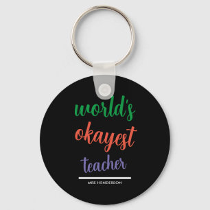 Cute funny teacher appreciation  keychain