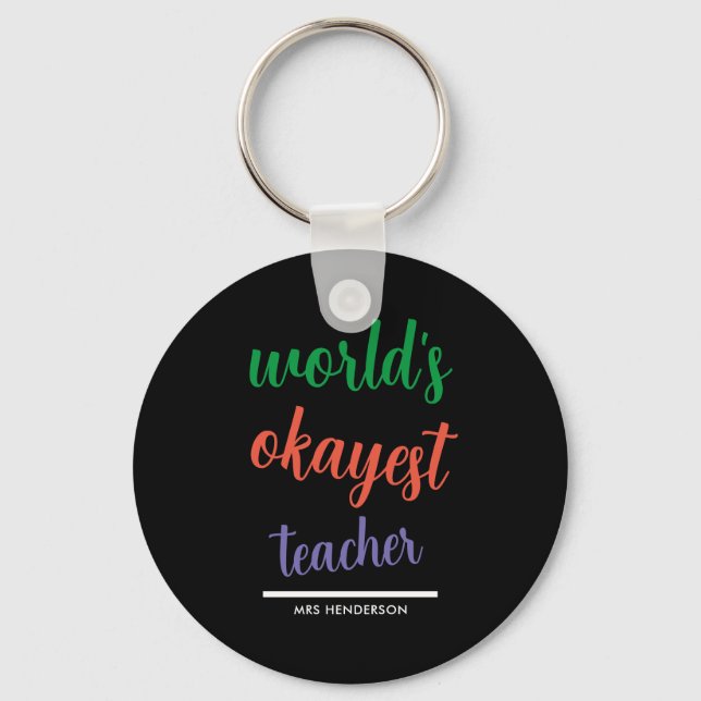 Cute funny teacher appreciation  keychain (Front)