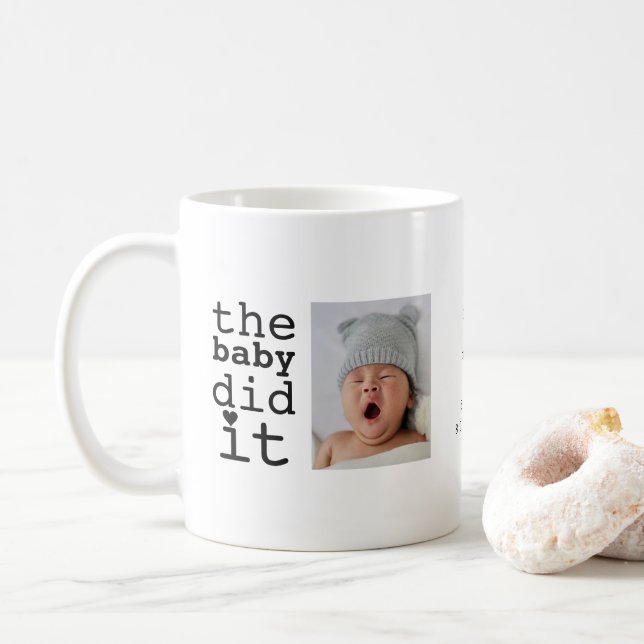 Cute Funny The Baby Did It Humour Quote Coffee Mug (With Donut)