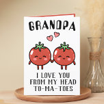 Cute Funny Tomato Pun Grandfather Happy Birthday Thank You Card<br><div class="desc">Looking for a unique way to express your love and humour to your granddad? Our funny tomato pun greeting card is the perfect choice for any grandfather on his birthday! Customize it by adding your own personal message.</div>