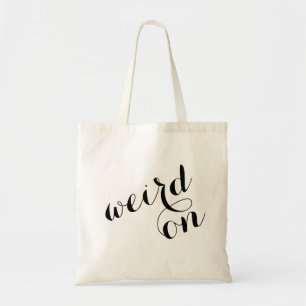 Cute Funny Tote Bag - Weird On