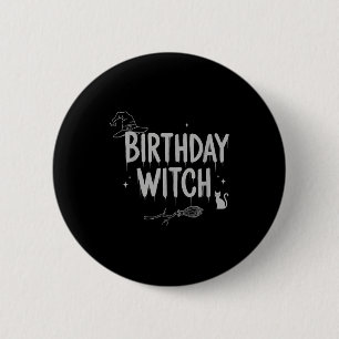 Cute Funny Witch Witchy Birthday Witches Happy Wom 2 Inch Round Button