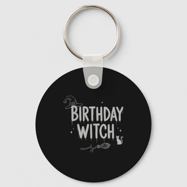 Cute Funny Witch Witchy Birthday Witches Happy Wom Keychain (Front)