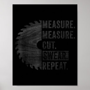 Cute Funny Woodworking Dad Measure Cut Poster