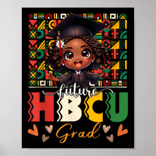 Cute Future Hbcu Grad Melanin Black Girl Black His Poster