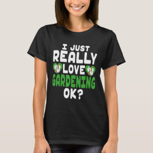 Cute Garden Tools In Heart I Love Gardening Ok T-Shirt
