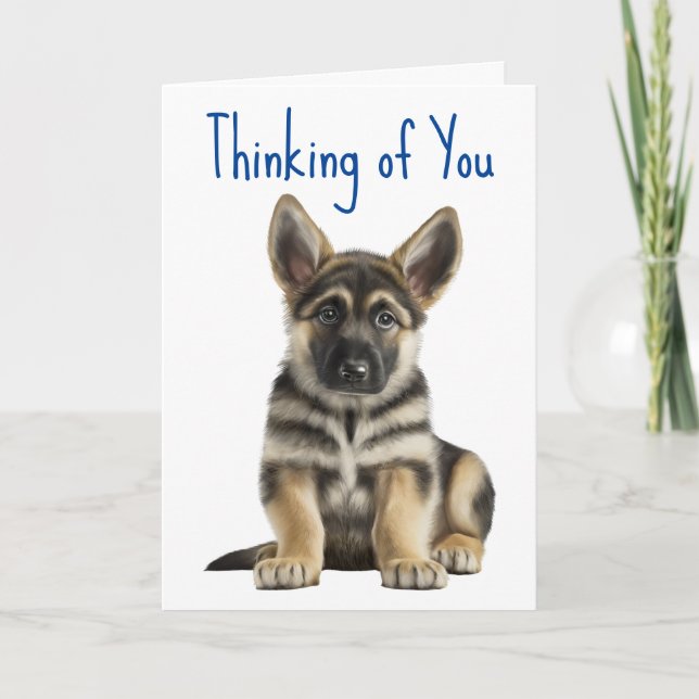 Cute German Shepherd Puppy Dog Thinking Of You  Card (Front)