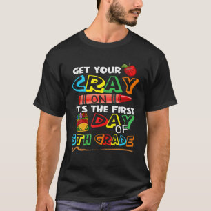 Cute Get Your Crayon It's The First Day Of 5Th Gra T-Shirt