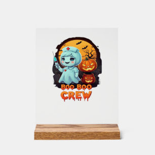 Cute Ghost Nurse - Boo Boo Crew Halloween Fun Clas Acrylic Sign