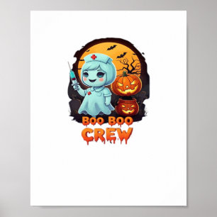 Cute Ghost Nurse - Boo Boo Crew Halloween Fun Clas Poster